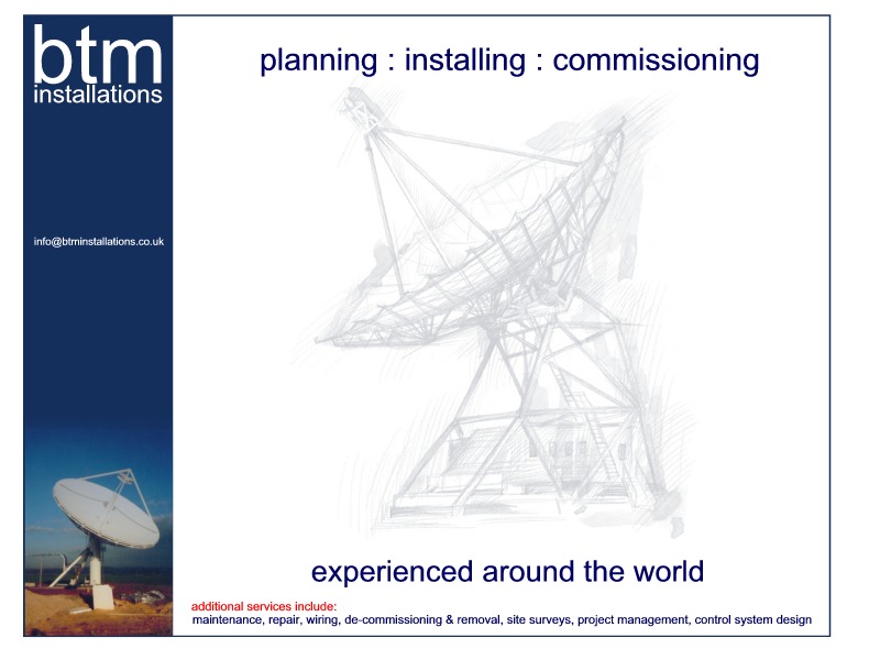 BTM Installations - Planning Installing and Commissioning of Satellite Groundstations and Antenna